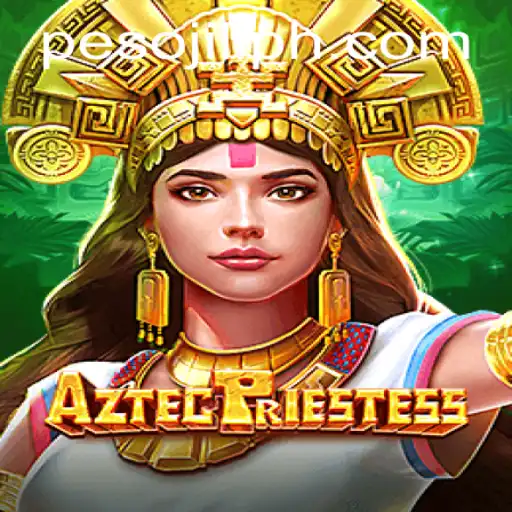 Exploring the Mystical World of AztecPriestess: A Guide to Gaming with JiliPH Login