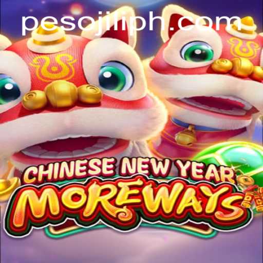 Discover the Thrilling World of 'CHINESENEWYEARMOREWAYS' Slot Game