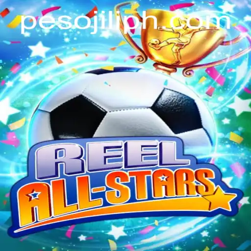 Exploring ReelAllStars: A Comprehensive Guide to the Exciting New Game