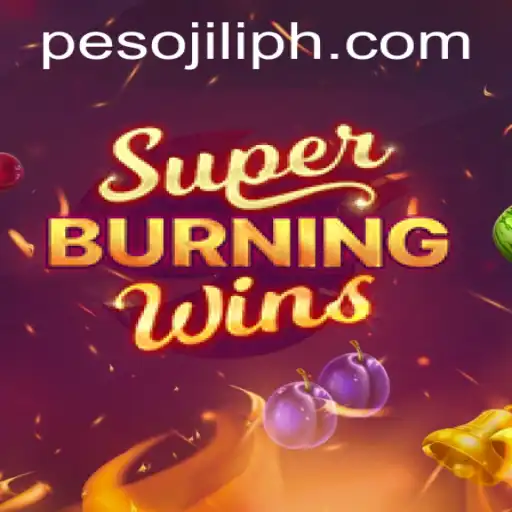 Exploring the Thrills of SuperBurningWins: A Comprehensive Guide